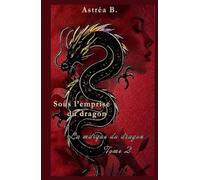 Sous l’emprise du dragon: La marque du dragon