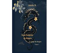 Sous l’emprise du dragon: Le piège du dragon