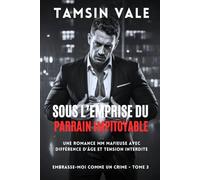 Sous l’emprise du Parrain impitoyable: Une romance MM mafieuse avec différence d’âge et tension interdite (Embrasse-moi comme un crime: Une série de ... pouvoir, rivalités et alliances dangereuses)