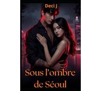 Sous l’ombre de Séoul