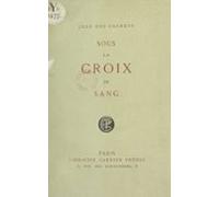 Sous La Croix De Sang (ebook)