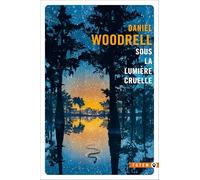 Sous la lumière cruelle