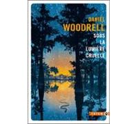 Sous La Lumière Cruelle (ebook)