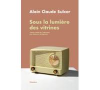 Sous La Lumière Des Vitrines (ebook)