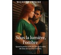 Sous la lumière, l’ombre