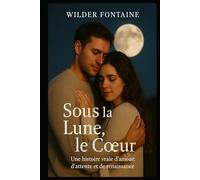 Sous la Lune, le Cœur