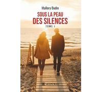 Sous la peau des silences: Tome 1