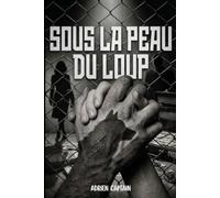 Sous la peau du Loup