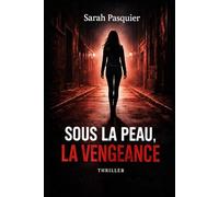 Sous la peau, la vengeance (Esiote et Clémentine)