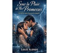 Sous la Pluie de Nos Promesses