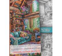 Sous le Calme des Arbres, 54 Pages de Coloriage en Niveau de Gris + Version Colorée Gratuite en PDF - Maison dans les bois - Cabine dans la forêt: Format Lettre US - Détente et Relaxation Garantie