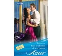 Sous Le Charme De Son Patron (ebook)