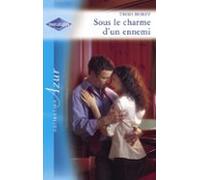 Sous Le Charme Dun Ennemi (harlequin Azur) (ebook)