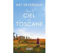 Sous le ciel de Toscane