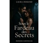 Sous le Fardeau des Secrets