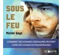 Sous Le Feu. La Mort Comme Hypothèse De Travail (audiolibro)