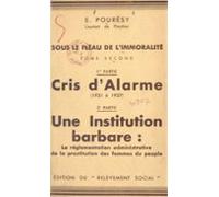 Sous Le Fléau De Limmoralité (2). Cris Dalarme (1931 À 1937) Une Insti
