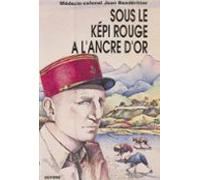 Sous Le Képi Rouge À Lancre Dor (ebook)