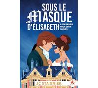 Sous le masque d’Élisabeth (Un masque pour deux soeurs)