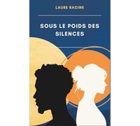 Sous le poids des silences