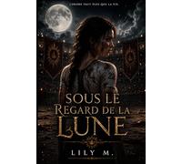 Sous le regard de la Lune