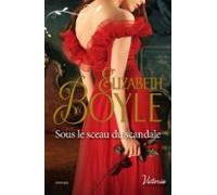 Sous Le Sceau Du Scandale (ebook)