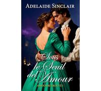 Sous le Seuil de l'Amour: 1 (Amour Retrouvé)