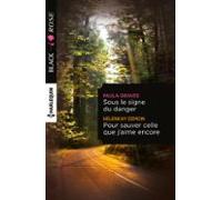 Sous Le Signe Du Danger - Pour Sauver Celle Que Jaime Encore (ebook)