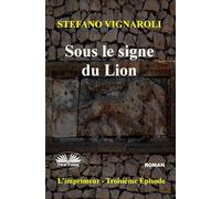 Sous Le Signe Du Lion: L`Imprimeur - Troisième Épisode