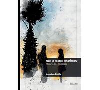 Sous le silence des rôniers: Histoire de « cousinage »