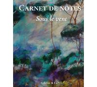 Sous le vent - Carnet à pointillés: Collection Rêveries de nature : journal artistique et créatif pour planifier, créer et noter vos idées