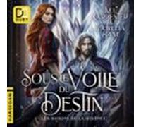 sous le voile du destin (audiolibro)