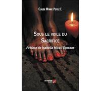 Sous le voile du Sacrifice: Préface de Isabella Micali Drossos