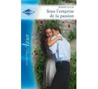 Sous Lemprise De La Passion (ebook)