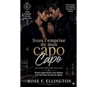 Sous l'emprise de mon capo rival: 2 (Rivalité de Syndicat: Romance MM Sombre Et Impitoyable)