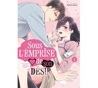 Sous l'emprise de son désir - Tome 01: 1