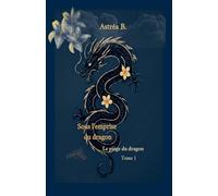 Sous l'emprise du dragon: 1
