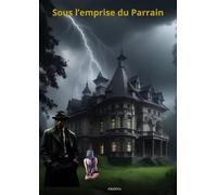 Sous l'emprise du Parrain