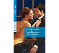 Sous Lemprise Dun Play-boy (ebook)