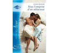 Sous Lemprise Dun Séducteur (ebook)