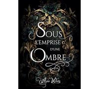 Sous l'emprise d'une ombre