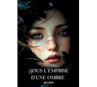 Sous l'emprise d'une ombre