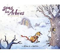 Sous les arbres - Tome 2 - Le Frisson de l’hiver