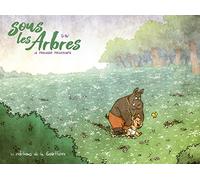 Sous les arbres - Tome 4 - Le Premier Printemps