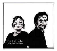 Sous les Cendres by Del Cielo