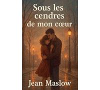 Sous les cendres de mon coeur
