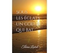 Sous les éclats, un coeur qui bat