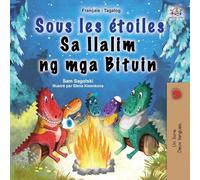 Sous les étoiles (Livre pour enfants bilingue français-tagalog) (Collection Bilingue Français-Tagalog)
