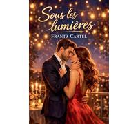 Sous les lumières: 2 (La Fête Sur Le Terrain)