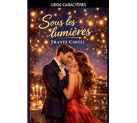 Sous les lumières: 2 (La Fête Sur Le Terrain)